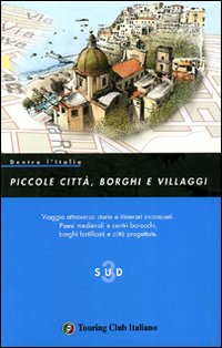 Dentro_L`italia_Piccole_Citta`_Borghi_E_Villaggi_-Aa.vv.